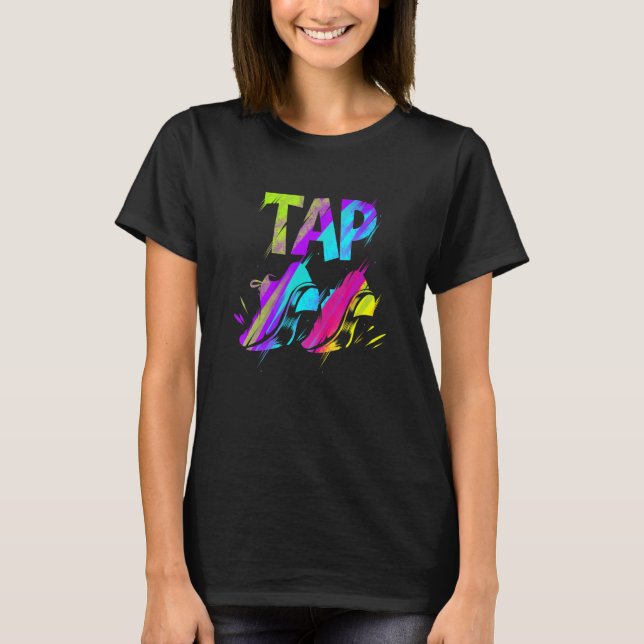 Camiseta Tap Tap Dancing & Tap Dance (Anverso)