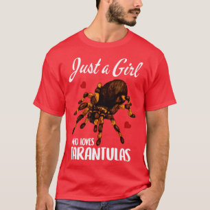 Camiseta Tarantula Shirt Tarantula Es Sólo Un Chica Que Le