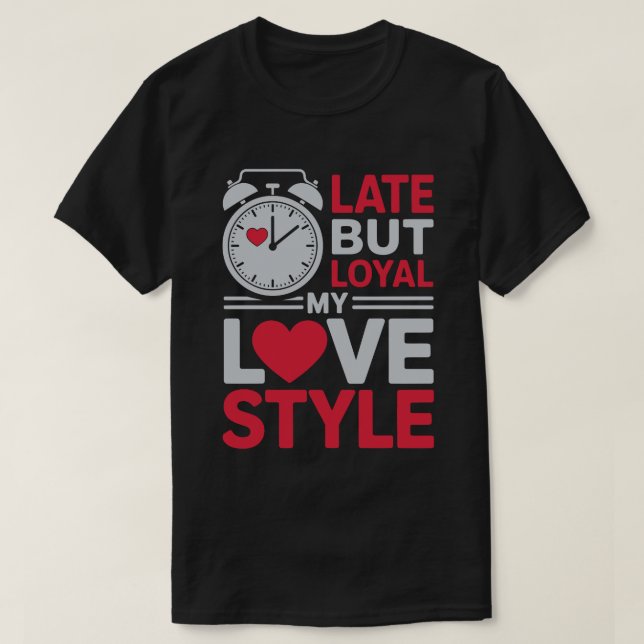 Camiseta Tarde Pero Leal (Diseño del anverso)