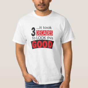 Camiseta Tardó 3 décadas para mirar este buen trigésimo del