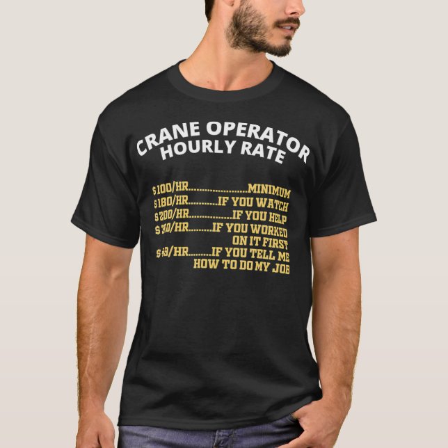 Camiseta Tarifa horaria de Crane Operator (Anverso)
