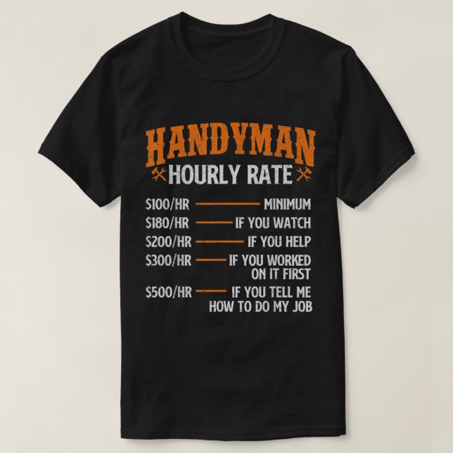 Camiseta Tarifa por hora de Handyman - Trabajador de repara (Diseño del anverso)