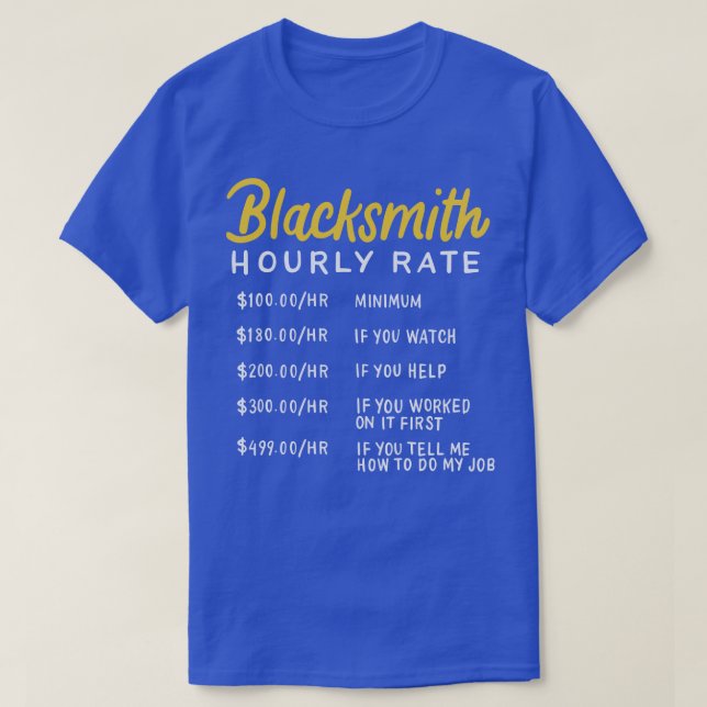 Camiseta Tarifa por hora de herrero 1 (Diseño del anverso)