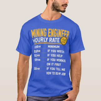 Camiseta Tarifa por hora de ingeniero de minería divertido 
