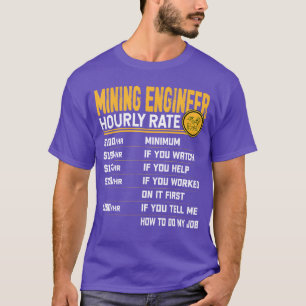 Camiseta Tarifa por hora de ingeniero de minería divertido