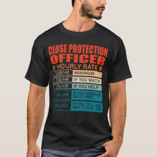 Camiseta Tarifa por hora de oficial de protección de cierre