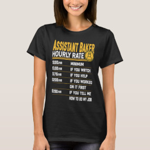 Camiseta Tarifa por hora de panadero asistente Jefe asisten
