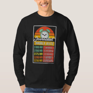 Camiseta Tarifa por hora de periodista Gag