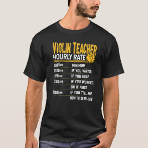 Camiseta Tarifa por hora de profesor de violín Violinista
