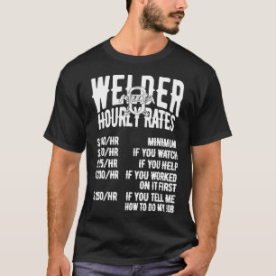 Camiseta Tarifa por Hora de Soldador Disfraz para Soldador 