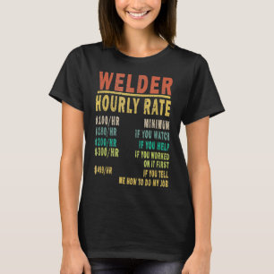 Camiseta Tarifa por hora de soldador divertida retro