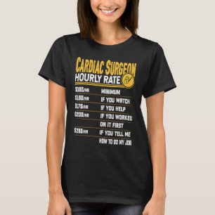 Camiseta Tarifa por hora del cirujano cardíaco  cardiólogo 