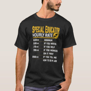 Camiseta Tarifa por hora del educador especial Profesor esp