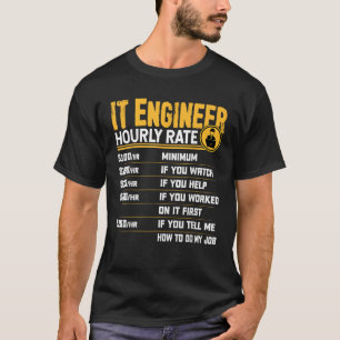 Camiseta Tarifa por hora del ingeniero de TI Tecnología de