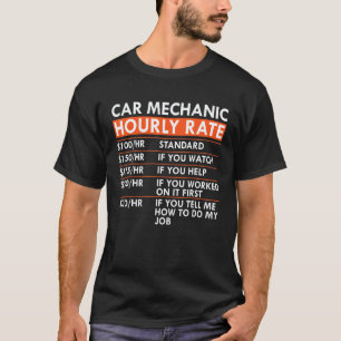 Camiseta Tarifa por hora del mecánico de automóviles Tarifa