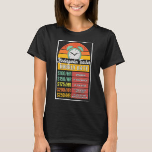 Camiseta Tarifa por hora del profesor de jardín de infancia