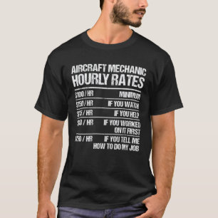 Camiseta Tarifas por hora de mecánico de aeronaves Reparar 