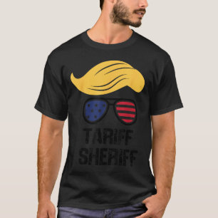 Camiseta Tariff Sheriff Presidente Trump Tarifa