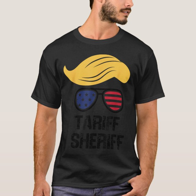 Camiseta Tariff Sheriff Presidente Trump Tarifa (Anverso)
