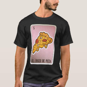 Camiseta Tarjeta de bingo de la lotería de El Trozo De Pizz