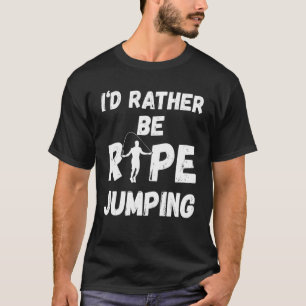 Camiseta Tarjeta de hombre prefiero saltar la cuerda