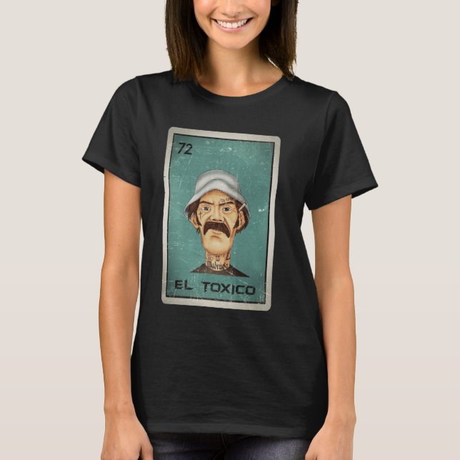 Camiseta Tarjeta de lotería mexicana El Tóxico (Anverso)