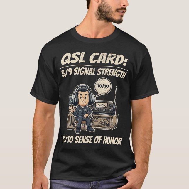 Camiseta Tarjeta QSL: Operador de radio Ham con fuerza de s (Anverso)