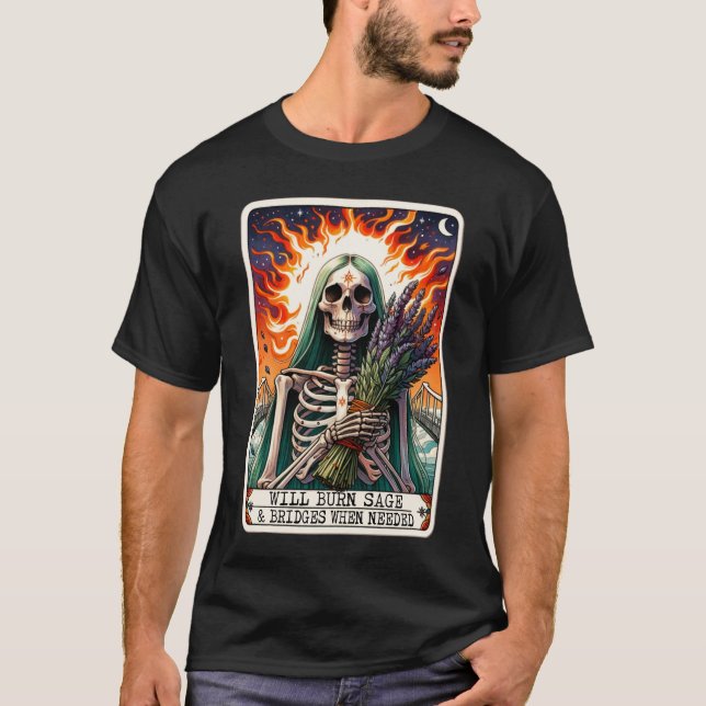 Camiseta Tarjeta Tarot "Quemará salvia y puentes cuando sea (Anverso)