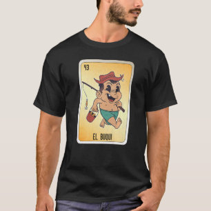 Camiseta Tarjetas de bingo de jerga jerga mexicana EL Buqui