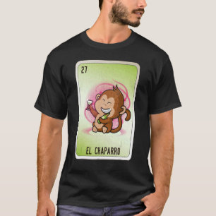 Camiseta Tarjetas de bingo de jerga jerga mexicana EL Chapa