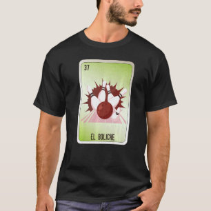 Camiseta Tarjetas de bingo de jerga mexicana de jerga y lot