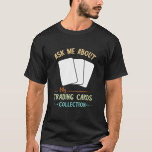 Camiseta Tarjetas de negociación me preguntan sobre tarjeta