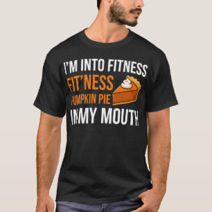 Camiseta Tarta De Calabaza De Fitness Divertido En Mi Boca