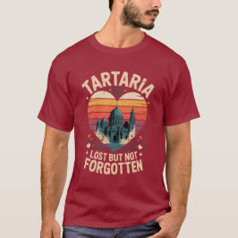 Camiseta Tartaria Perdida Pero No Olvidada
