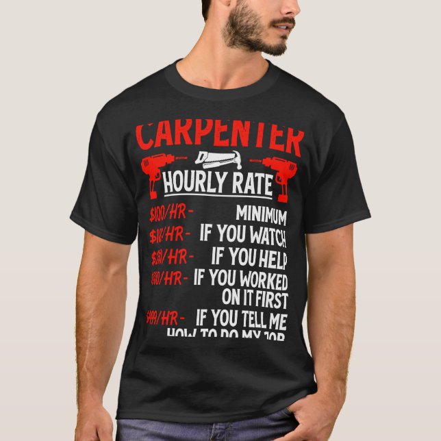 Camiseta Tasa Horaria De Carpintero Para Carpintero De Carp (Anverso)