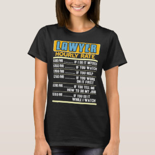 Camiseta Tasa Horaria De Un Abogado Presente