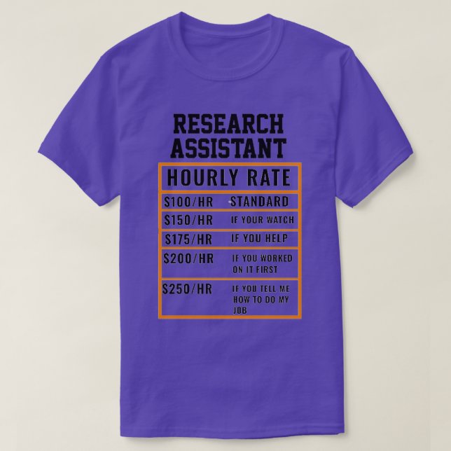 Camiseta Tasa horaria del asistente de investigación (Diseño del anverso)