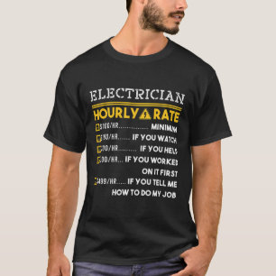 Camiseta Tasa por hora de los electricistas 100