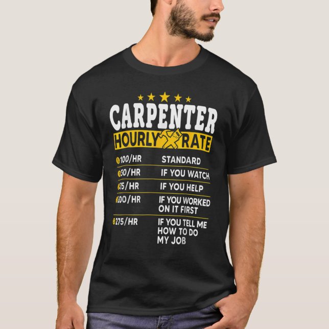 Camiseta Tasas horarias de carpintero Tasa de mano de obra  (Anverso)