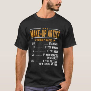 Camiseta Tasas horarias de maquillaje artístico