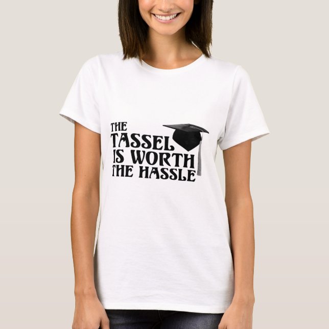 Camiseta Tassle digno del molestia (Anverso)
