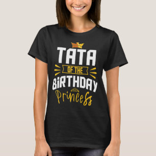 Camiseta Tata De La Princesa De Cumpleaños Fiesta Bday Cele