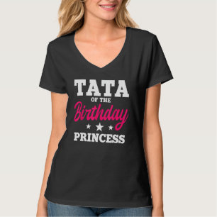 Camiseta Tata de la Princesa Nacida Fiesta Bday Celebrati