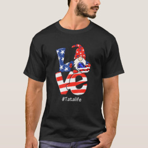 Camiseta Tata Life 4 De Julio Amo Gnome Bandera Americana