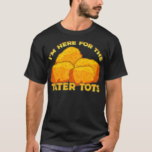 Camiseta Tater Tots Foodie Gift