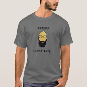 Camiseta Taters Gonna Tate Funny Tot Hipster Potato Beard F
