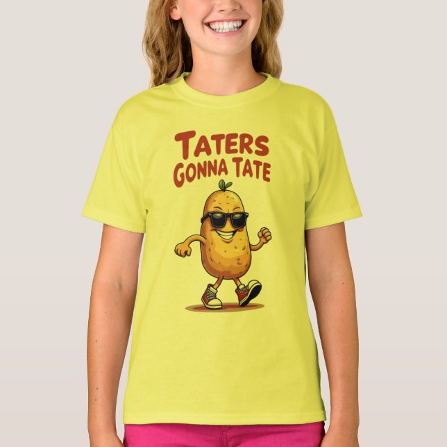 Camiseta Taters se va a comer - Graciosa Actitud De La Papa (Anverso)