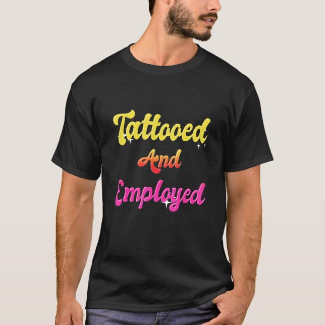 Camiseta Tattooed And Employed  Tattoo Tattooed Women (Anverso)