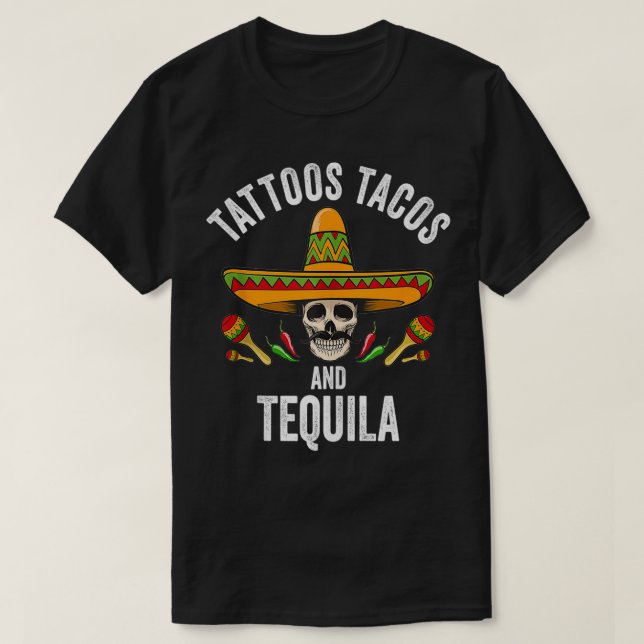 Camiseta Tattoos Tacos Tequila Calavera Meican Cinco De May (Diseño del anverso)