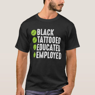 Camiseta Tatuado Negro Educado Empleado Orgulloso Bougie Y